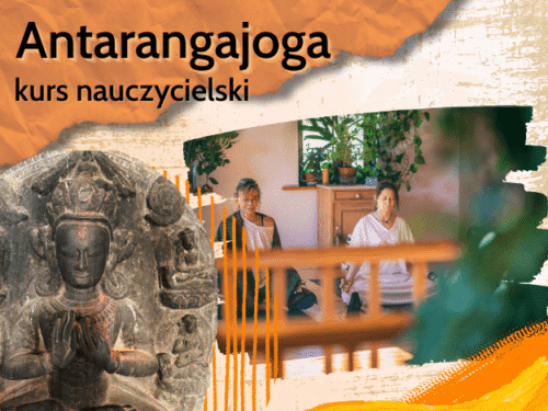 Antarangajoga Antaranga – kurs nauczycielski jogi wewnętrznej