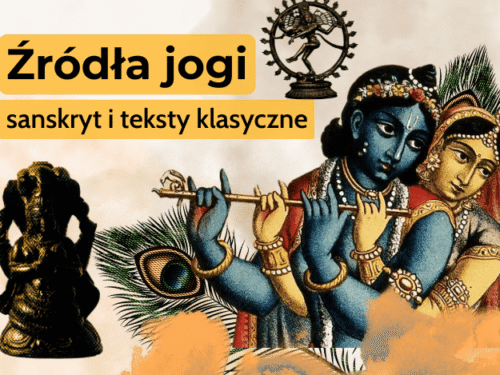 Źródła jogi Źródła jogi – sanskryt i teksty klasyczne