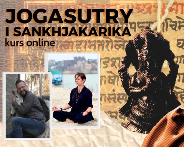 Jogasutry i Sankhjakarika: klasyczna joga indyjska - kurs online Jogasutry i Sankhjakarika: klasyczna joga indyjska - kurs online